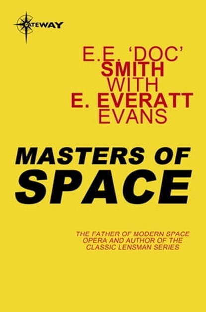 Masters of Space, E.E. 'Doc' Smith ; E. Everett Evans - Ebook - 9780575122918