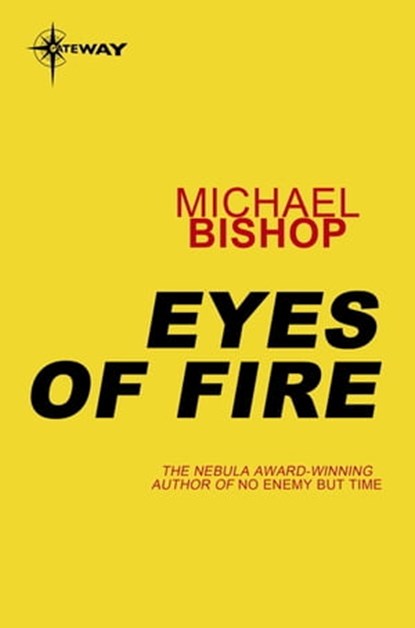 A Funeral for the Eyes of Fire, Michael Bishop - Ebook - 9780575122970