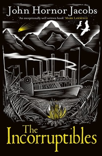 The Incorruptibles, John Hornor Jacobs - Ebook - 9780575123632