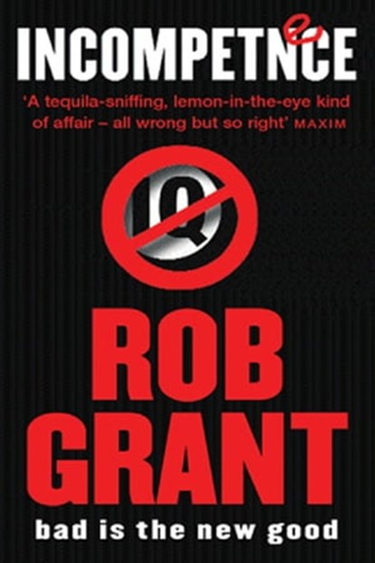 Incompetence, Rob Grant - Ebook - 9780575127609