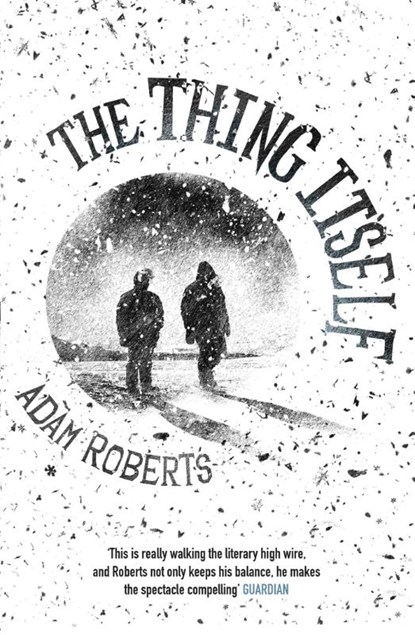 The Thing Itself, Adam Roberts - Paperback - 9780575127739