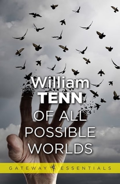 Of All Possible Worlds, William Tenn - Ebook - 9780575129238