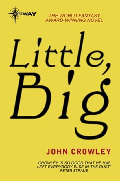 Little, Big, John Crowley - Ebook - 9780575129801