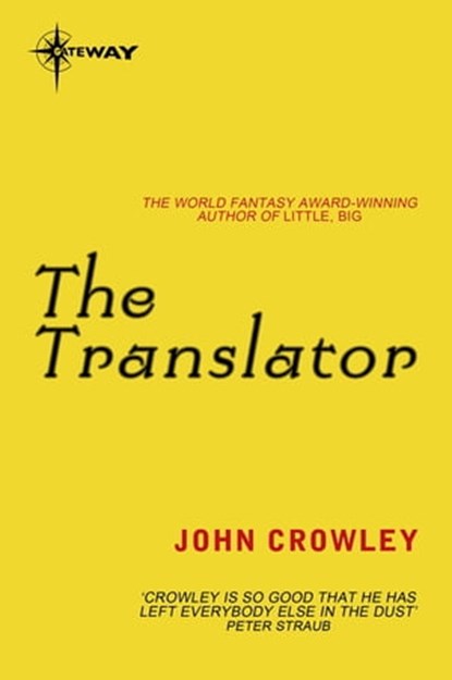 The Translator, John Crowley - Ebook - 9780575129825