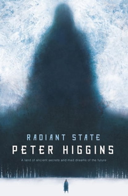Radiant State, Peter Higgins - Ebook - 9780575130661