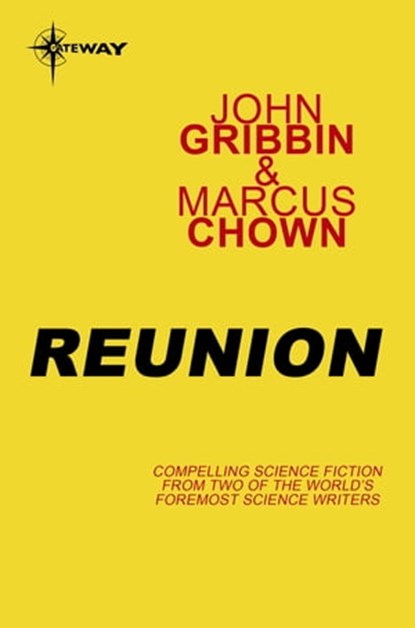 Reunion, Dr John Gribbin ; Marcus Chown - Ebook - 9780575132412