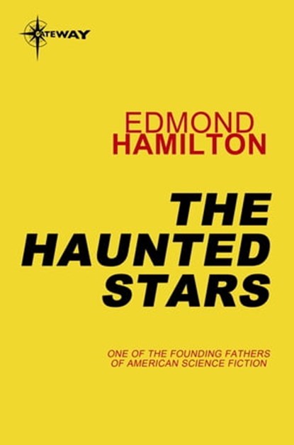 The Haunted Stars, Edmond Hamilton - Ebook - 9780575133242