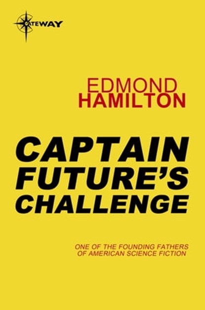 Captain Future's Challenge, Edmond Hamilton - Ebook - 9780575133440