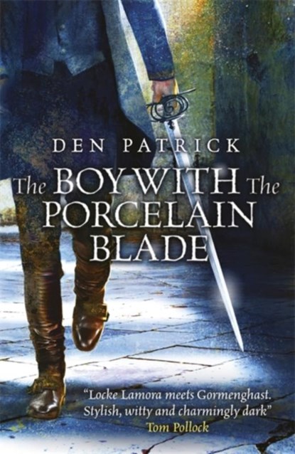 The Boy with the Porcelain Blade, Den Patrick - Paperback - 9780575134027