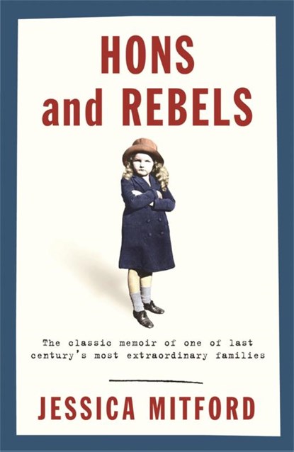 Hons and Rebels, Jessica Mitford - Paperback - 9780575400047