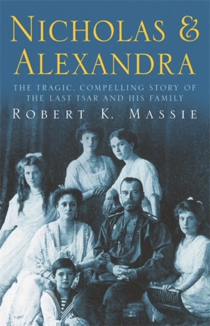 Nicholas & Alexandra, Robert K. Massie - Paperback - 9780575400061