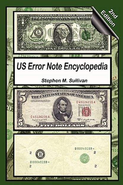 Us Error Note Encyclopedia, 2nd Edition, Stephen M. Sullivan - Paperback - 9780578045207