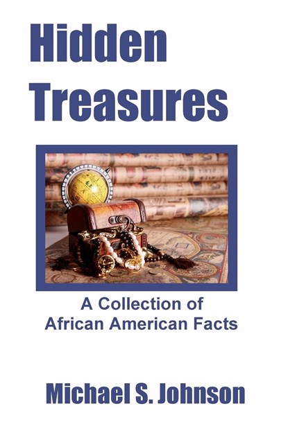 Hidden Treasures, Michael S. Johnson - Paperback - 9780578136028