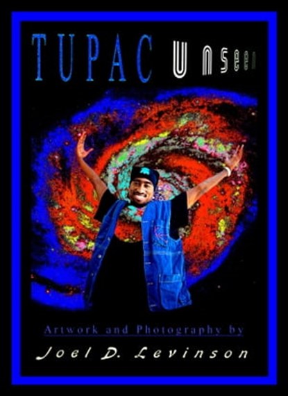 Tupac Unseen, Joel D. Levinson - Ebook - 9780578151090