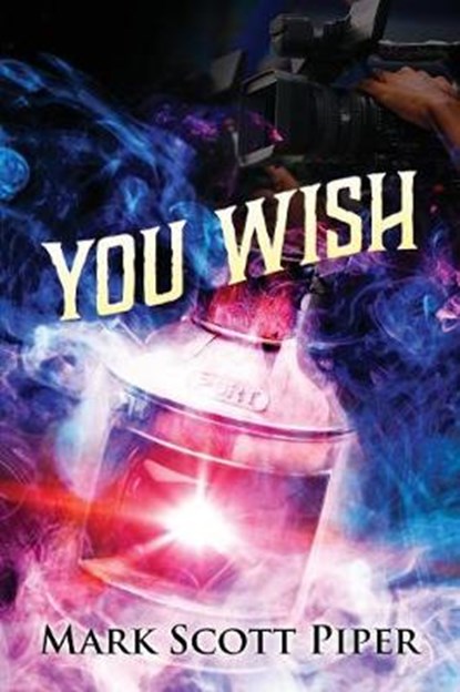 You Wish, PIPER,  Mark Scott - Paperback - 9780578214252