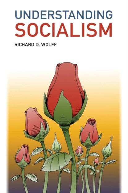 Understanding Socialism, Richard Wolff - Paperback - 9780578227344