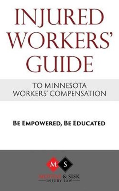 Injured Workers' Guide to Minnesota Workers' Compensation, Cheri Sisk - Paperback - 9780578231198