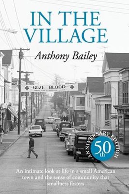 In The Village, Anthony Bailey - Paperback - 9780578251639