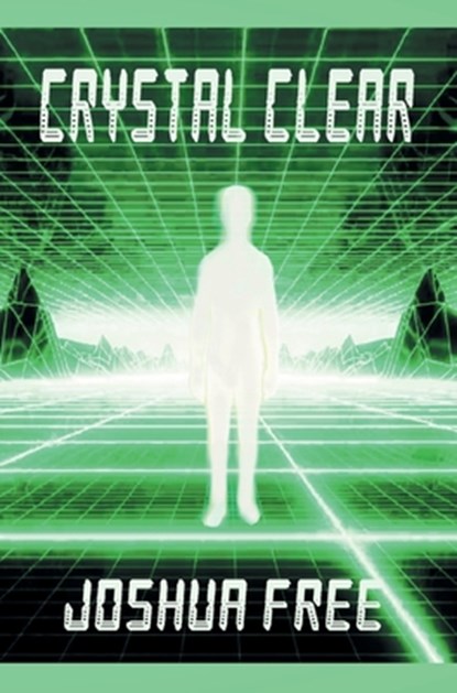 Crystal Clear (Handbook for Seekers), Joshua Free - Gebonden - 9780578285085