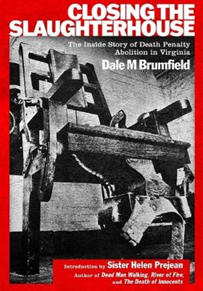 Closing the Slaughterhouse, Dale M Brumfield - Paperback - 9780578286860