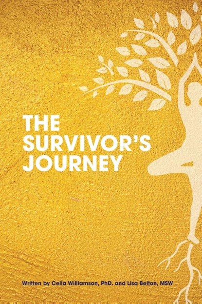 The Survivor's Journey, Celia Williamson ; Lisa Belton - Paperback - 9780578288024