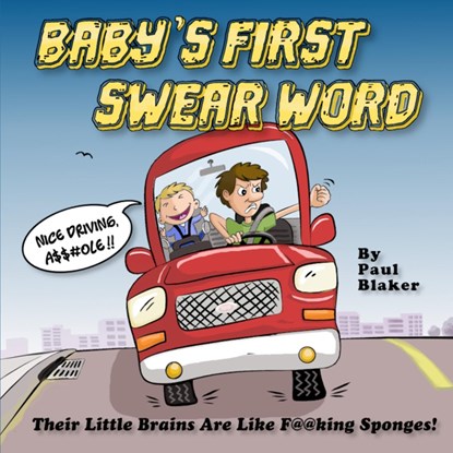 Baby's First Swear Word, Paul M Blaker - Paperback - 9780578335384