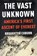 The Vast Unknown, Broughton Coburn - Paperback - 9780578348254