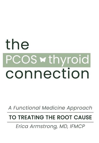 The PCOS Thyroid Connection, Erica Armstrong ; Kelsey Stricklen - Gebonden - 9780578377551