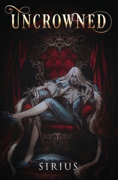 Uncrowned, Sirius - Paperback - 9780578390185