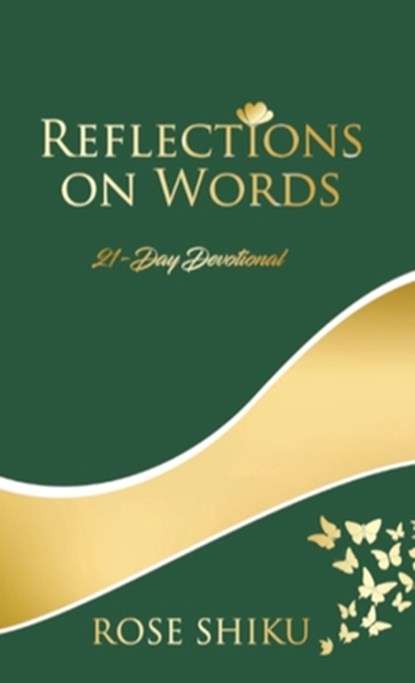 Reflections on Words Devotional, Rose Shiku - Gebonden - 9780578394404