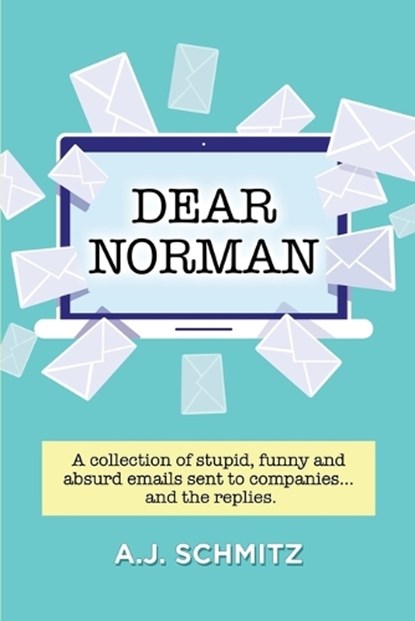 Dear Norman, A J Schmitz - Paperback - 9780578398129