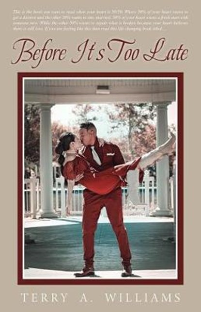 Before It's Too Late, WILLIAMS,  Terry a. - Paperback - 9780578408491