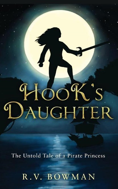 Hook's Daughter, R V Bowman - Paperback - 9780578412450