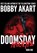 Doomsday Apocalypse: A Post-Apocalyptic Survival Thriller, Bobby Akart - Gebonden - 9780578416212