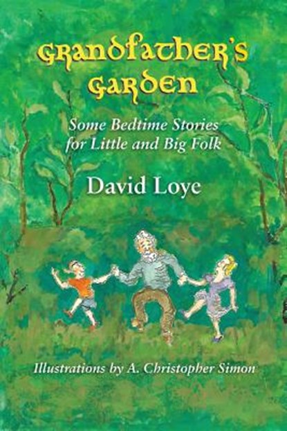 Grandfather's Garden, David Loye - Paperback - 9780578430904