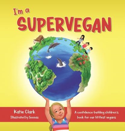 I'm a Supervegan, Katie Clark - Gebonden - 9780578452265