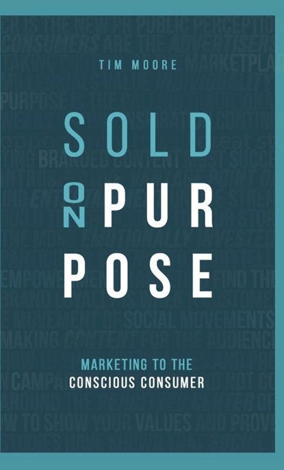 Sold On Purpose, Tim Moore - Gebonden - 9780578474892