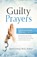 Guilty Prayers, Janet Ann Lynas Westley - Paperback - 9780578496108
