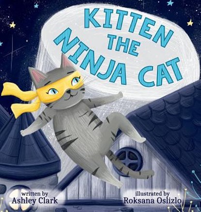 Kitten the Ninja Cat, Ashley Clark - Gebonden - 9780578509532