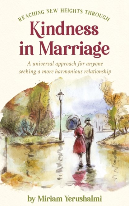 Reaching New Heights Through Kindness In Marriage, Miriam Yerushalmi - Gebonden - 9780578552644