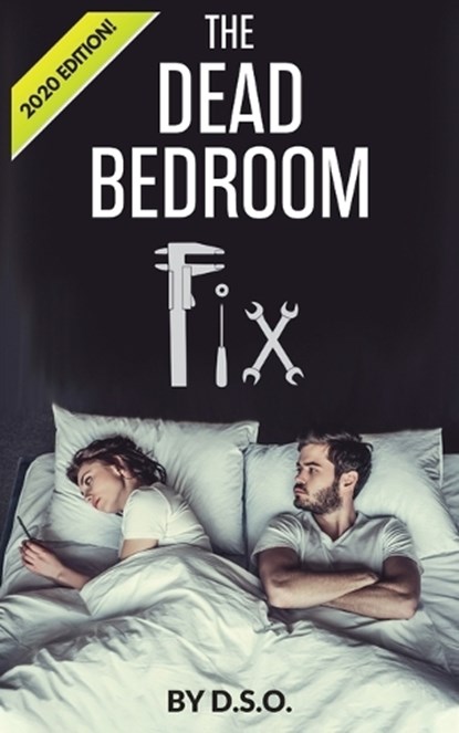The Dead Bedroom Fix, D S O - Paperback - 9780578566672