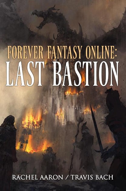 Last Bastion, Rachel Aaron ; Travis Bach - Paperback - 9780578568331