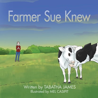 Farmer Sue Knew, Tabatha James - Paperback - 9780578571324