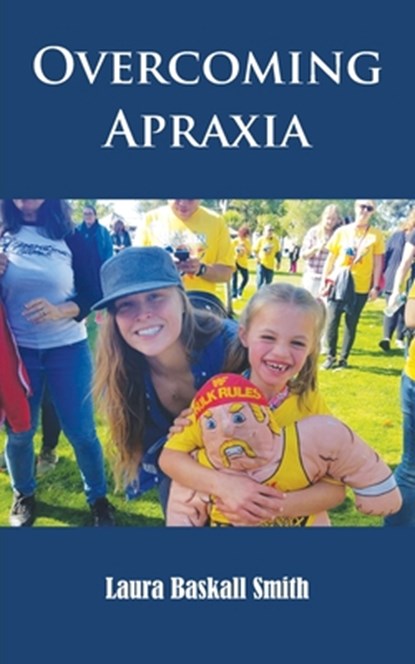 Overcoming Apraxia, Laura Baskall Smith - Paperback - 9780578575377