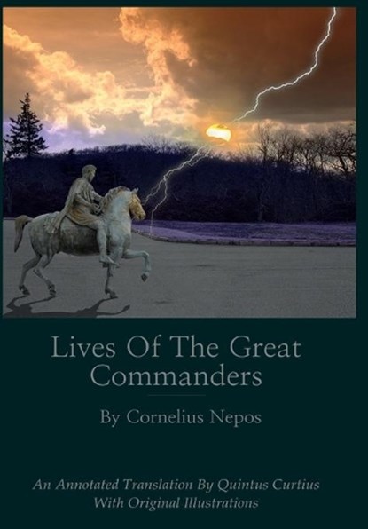 Lives of the Great Commanders, Quintus Curtius - Gebonden - 9780578581613