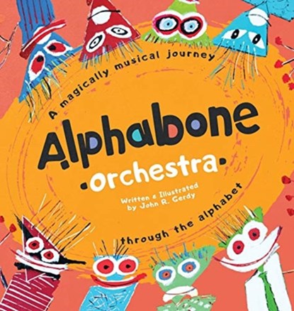 Alphabone Orchestra, John R Gerdy - Gebonden - 9780578596716