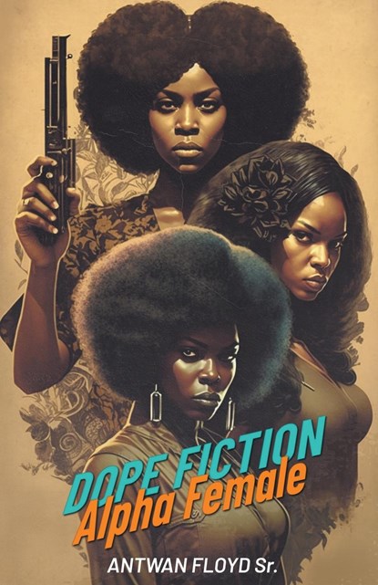 Dope Fiction, Antwan Sr. Floyd - Paperback - 9780578598116