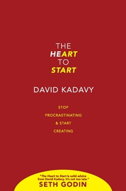 The Heart to Start, David Kadavy - Gebonden - 9780578614403