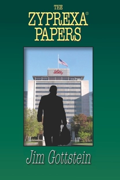The Zyprexa Papers, Jim Gottstein - Paperback - 9780578627267