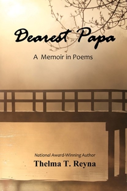 Dearest Papa, Thelma T Reyna - Paperback - 9780578643731